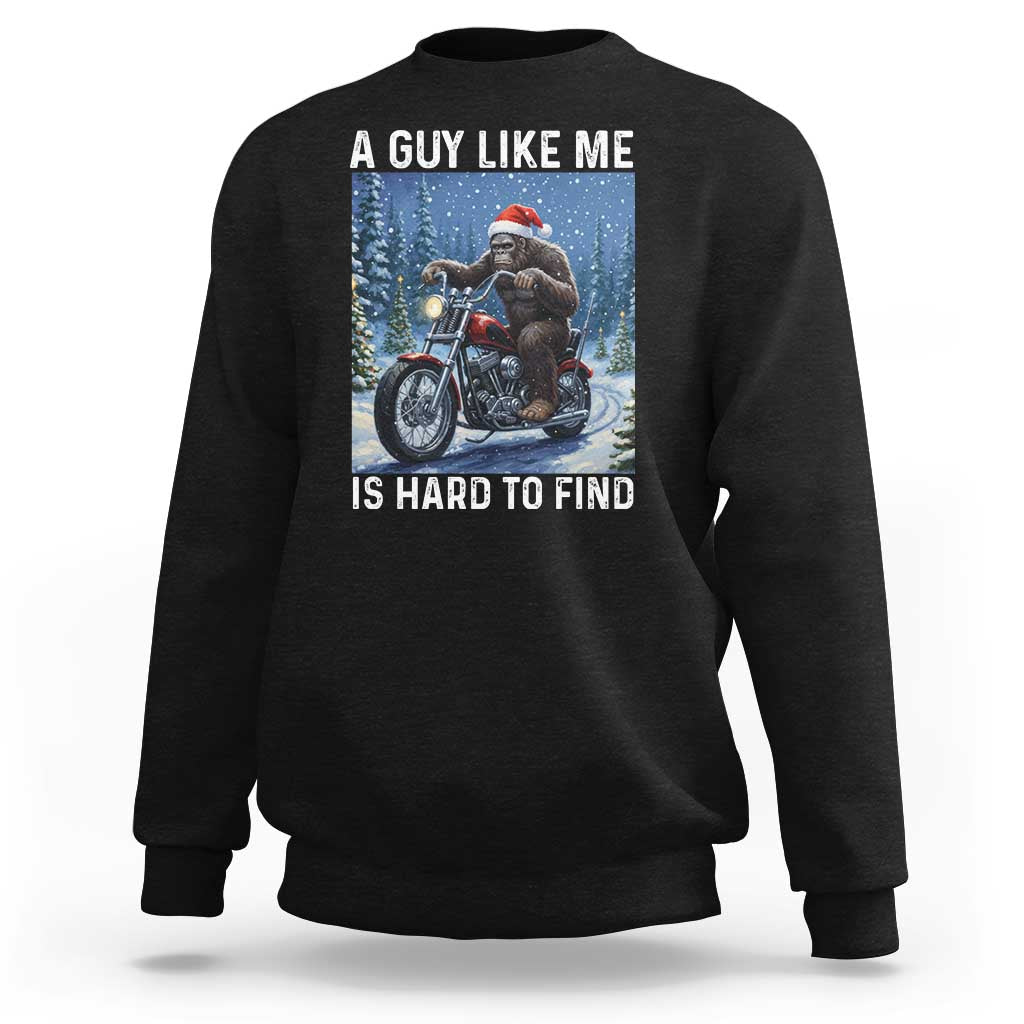 Funny Bigfoot Motorcycle Christmas Sweatshirt A Guy Like Me Is Hard To Forest Find - Wonder Print Shop