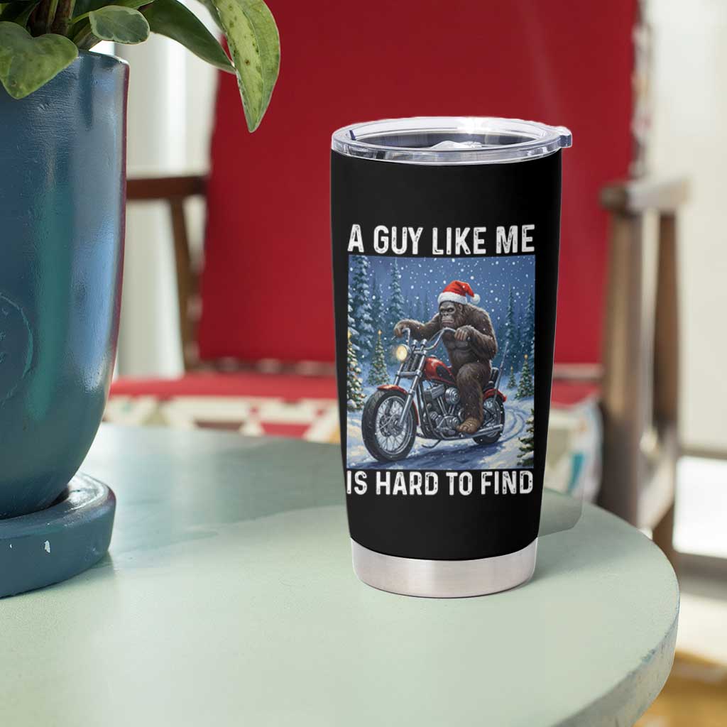 Funny Bigfoot Motorcycle Christmas Tumbler Cup A Guy Like Me Is Hard To Forest Find - Wonder Print Shop