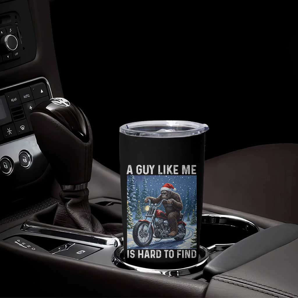 Funny Bigfoot Motorcycle Christmas Tumbler Cup A Guy Like Me Is Hard To Forest Find - Wonder Print Shop