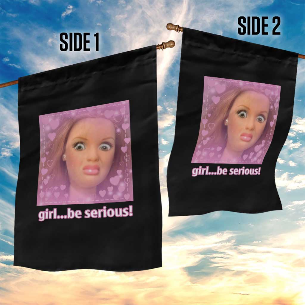 Funny Doll Face Meme Garden Flag Girl Be Serious - Wonder Print Shop