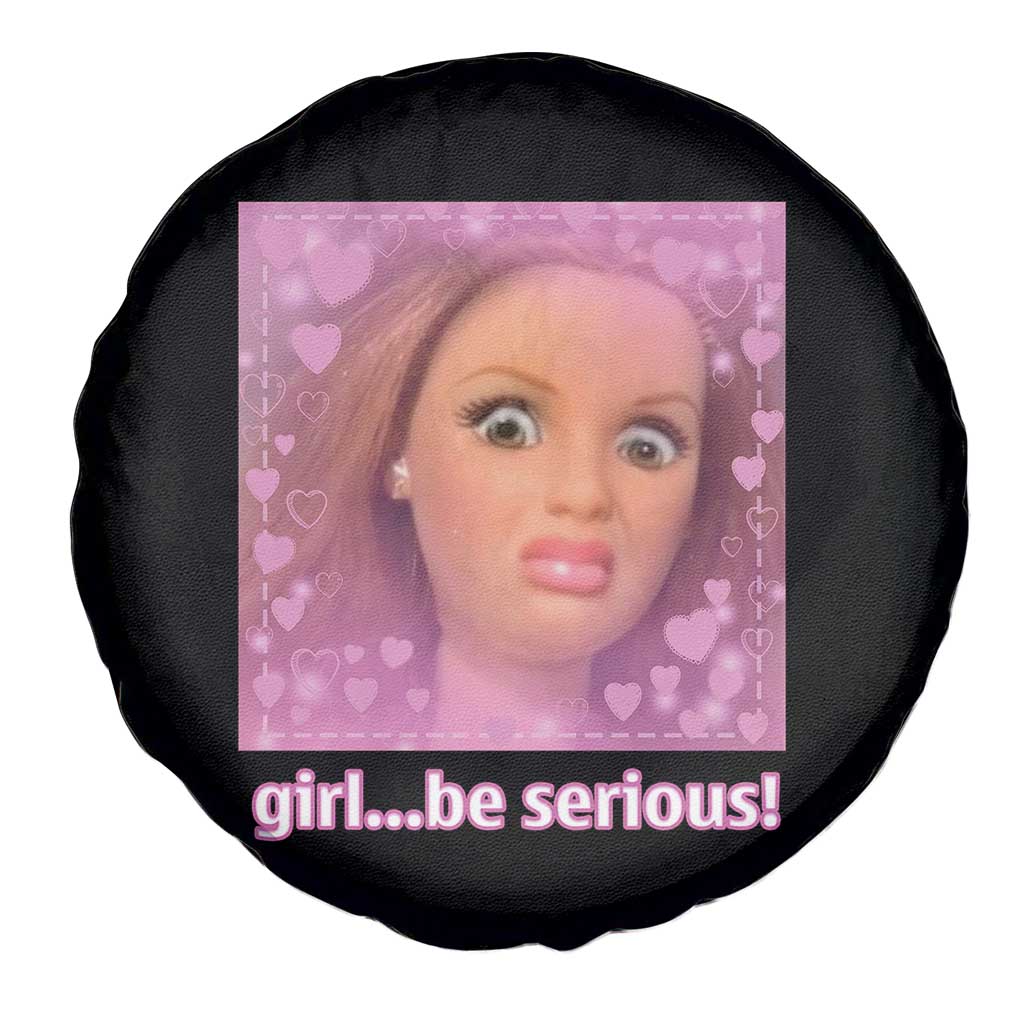 Funny Doll Face Meme Spare Tire Cover Girl Be Serious - Wonder Print Shop