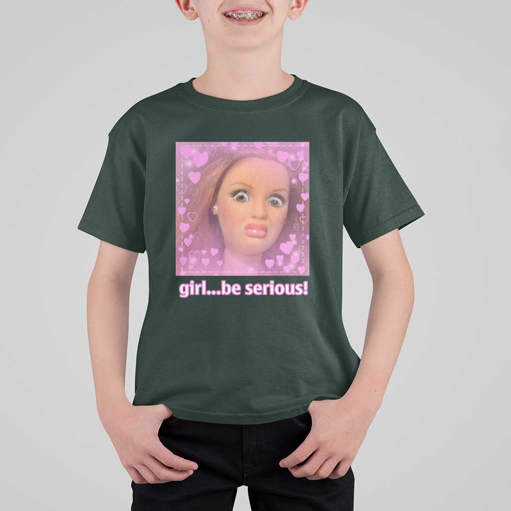 Funny Doll Face Meme T Shirt For Kid Girl Be Serious - Wonder Print Shop