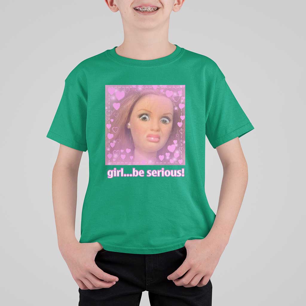 Funny Doll Face Meme T Shirt For Kid Girl Be Serious - Wonder Print Shop
