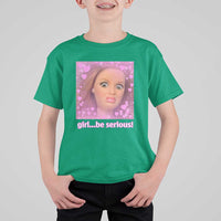 Funny Doll Face Meme T Shirt For Kid Girl Be Serious - Wonder Print Shop