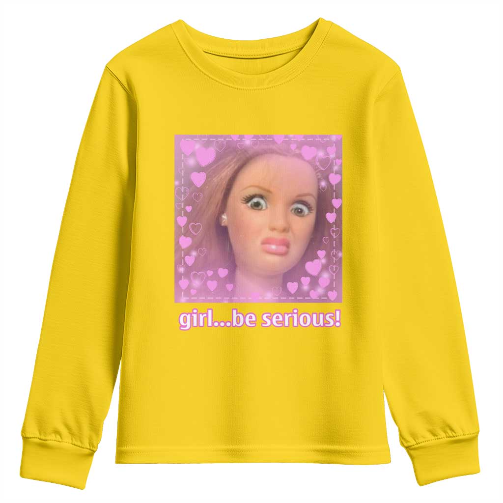 Funny Doll Face Meme Youth Sweatshirt Girl Be Serious - Wonder Print Shop
