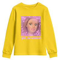 Funny Doll Face Meme Youth Sweatshirt Girl Be Serious - Wonder Print Shop