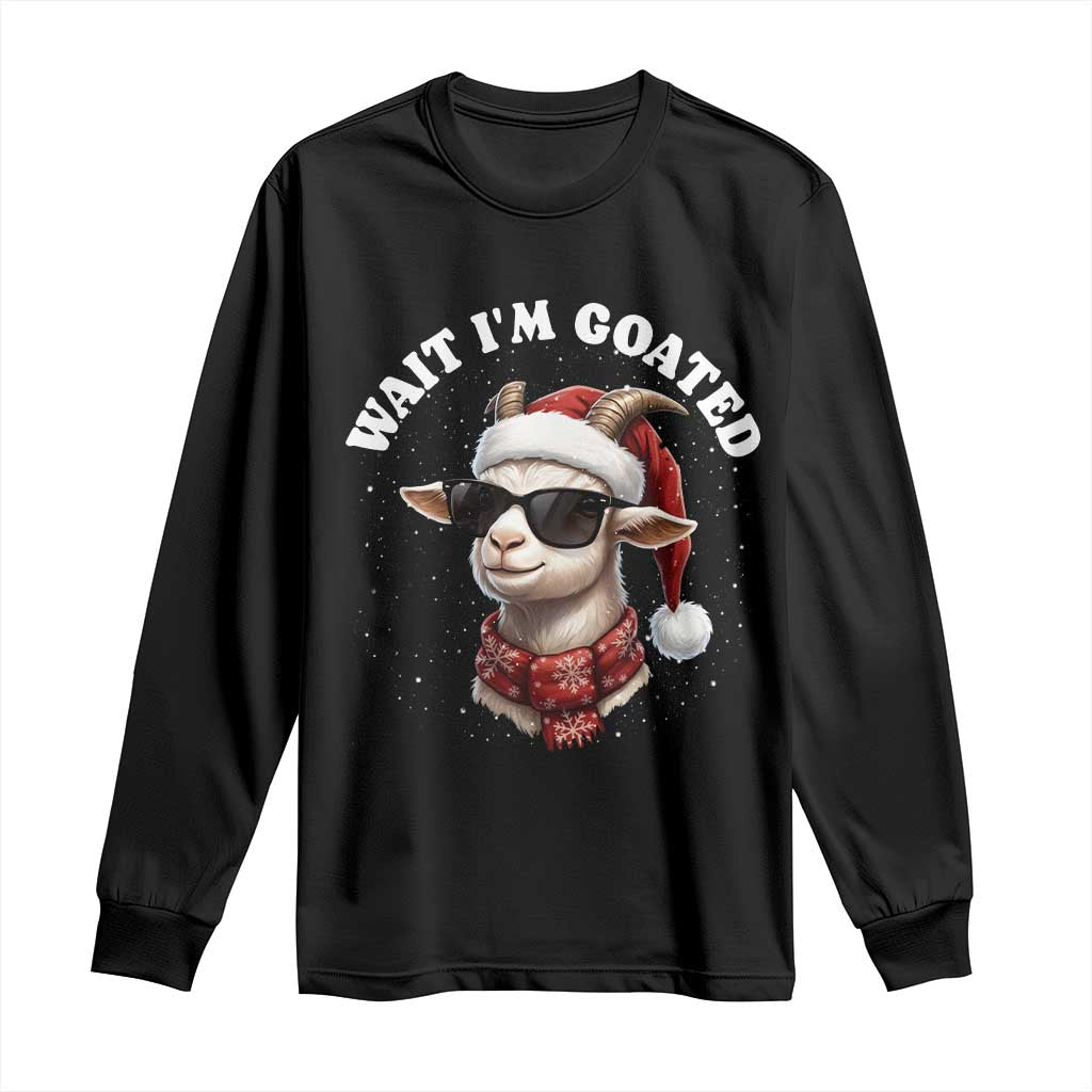 Funny Reindeer Christmas Long Sleeve Shirt Wait I Am Goated - Wonder Print Shop