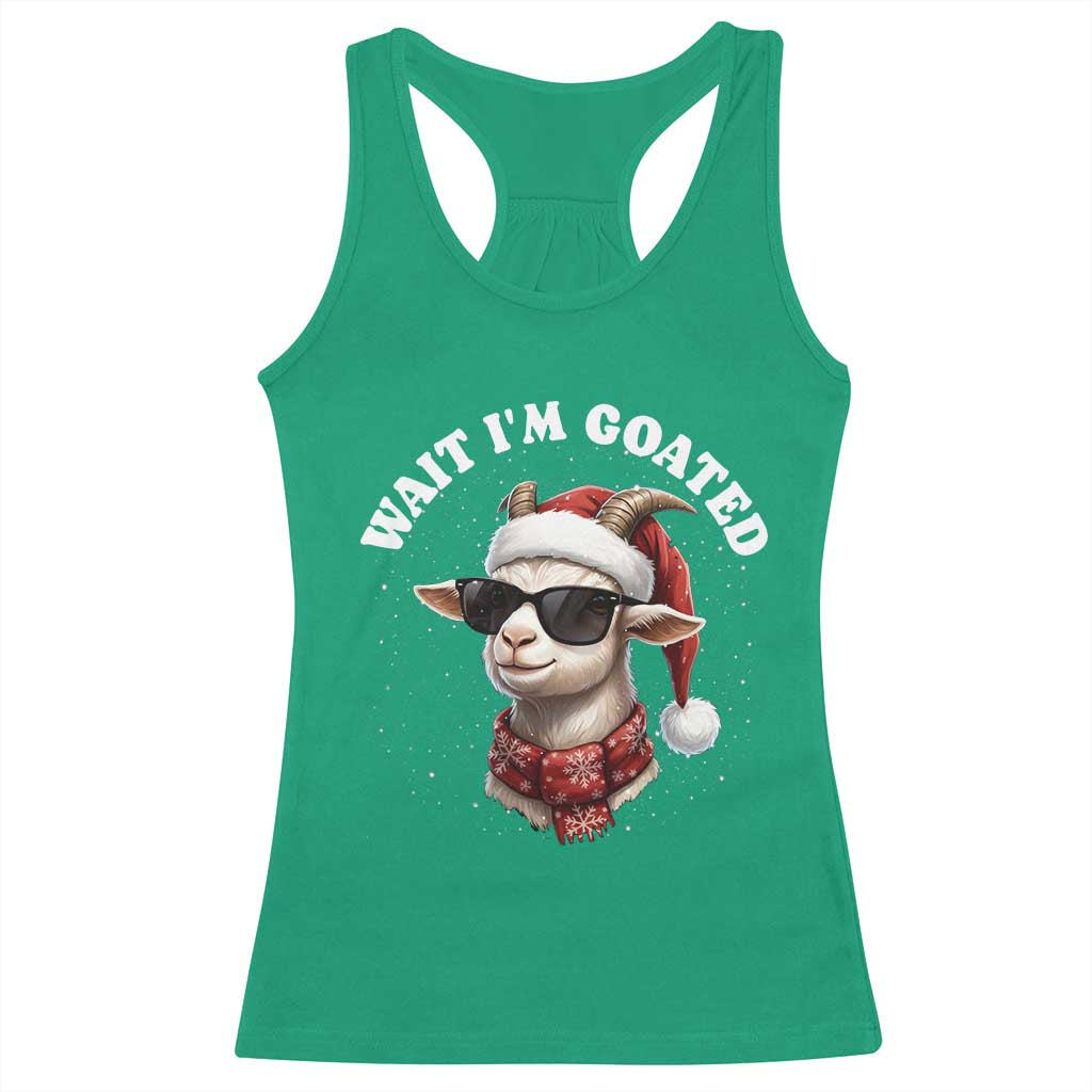 Funny Reindeer Christmas Racerback Tank Top Wait I Am Goated - Wonder Print Shop
