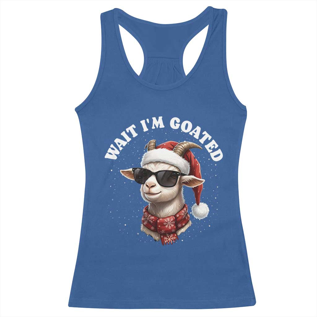 Funny Reindeer Christmas Racerback Tank Top Wait I Am Goated - Wonder Print Shop