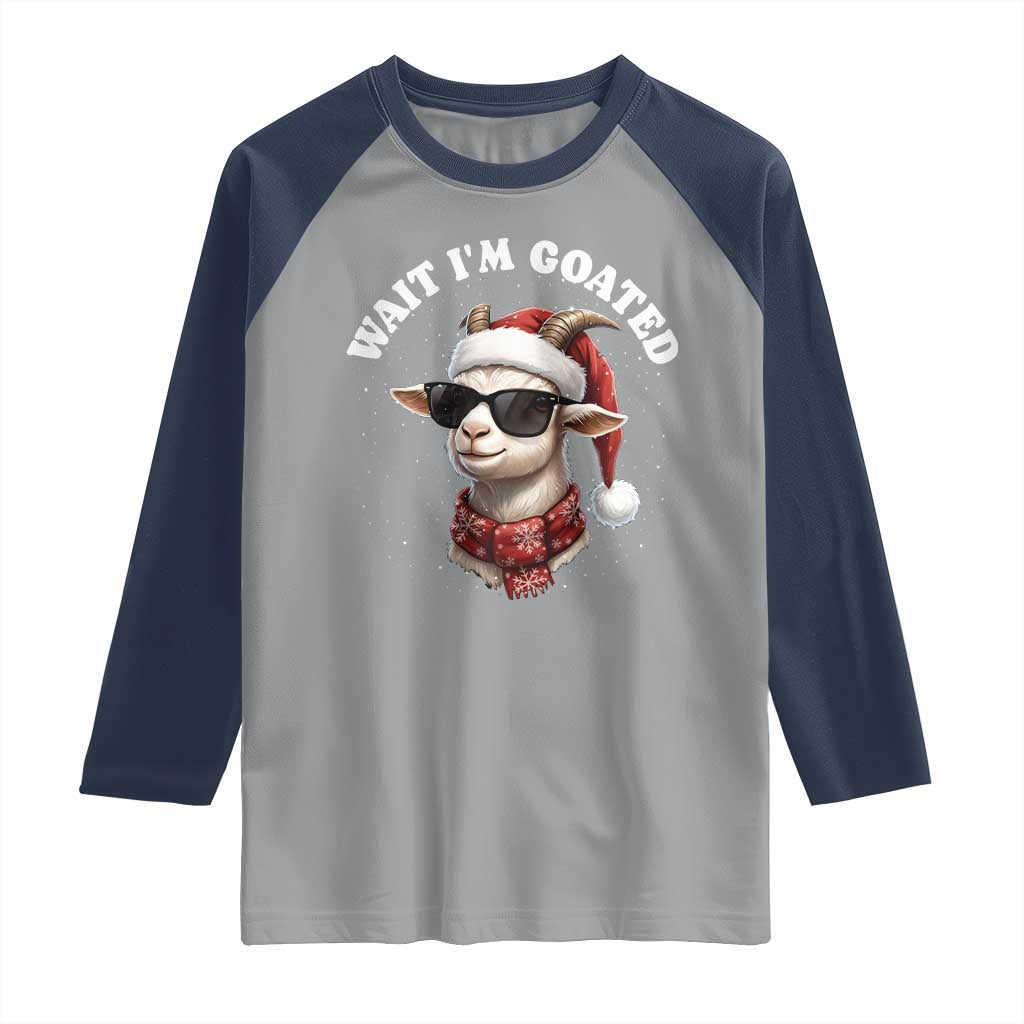 Funny Reindeer Christmas Raglan Shirt Wait I Am Goated - Wonder Print Shop
