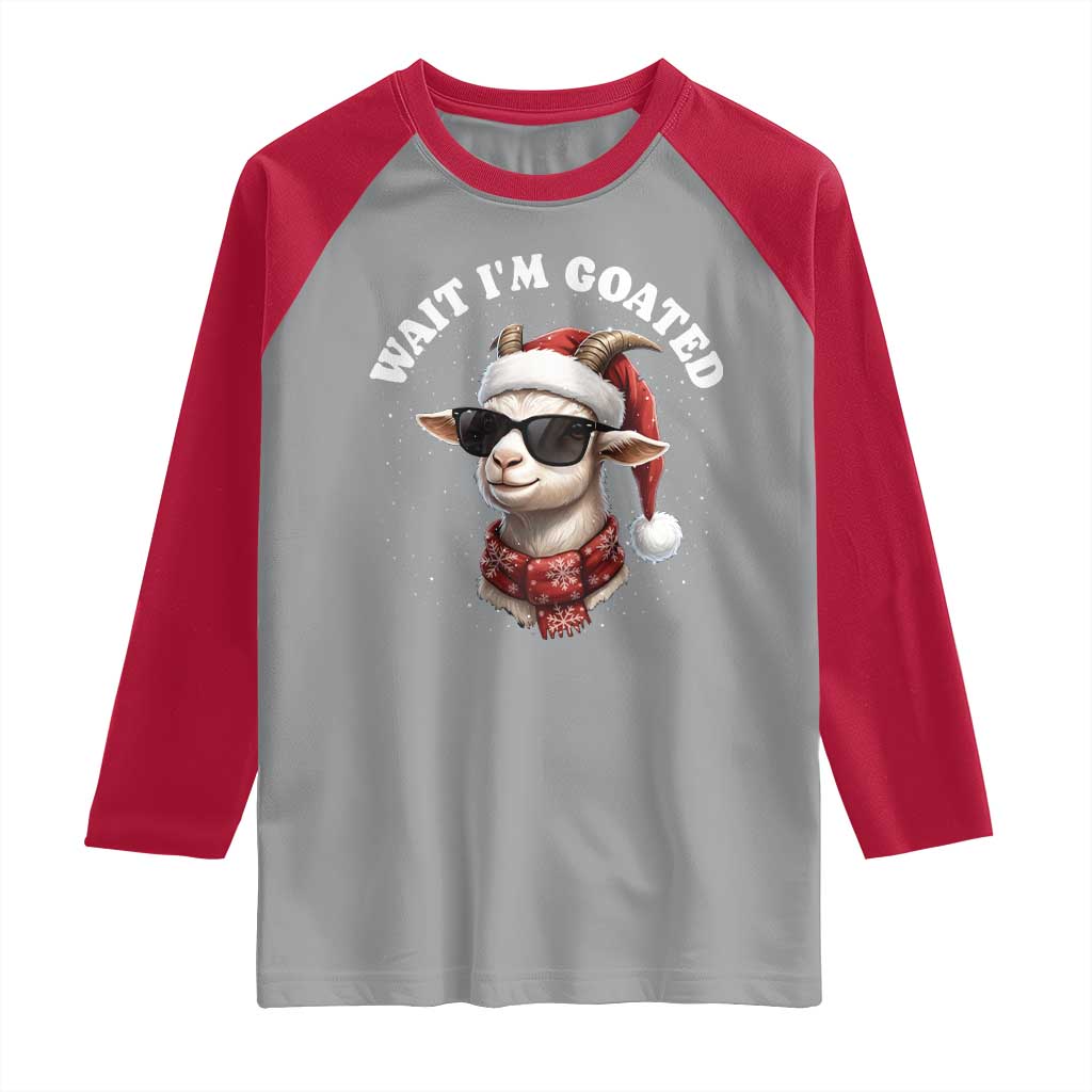 Funny Reindeer Christmas Raglan Shirt Wait I Am Goated - Wonder Print Shop