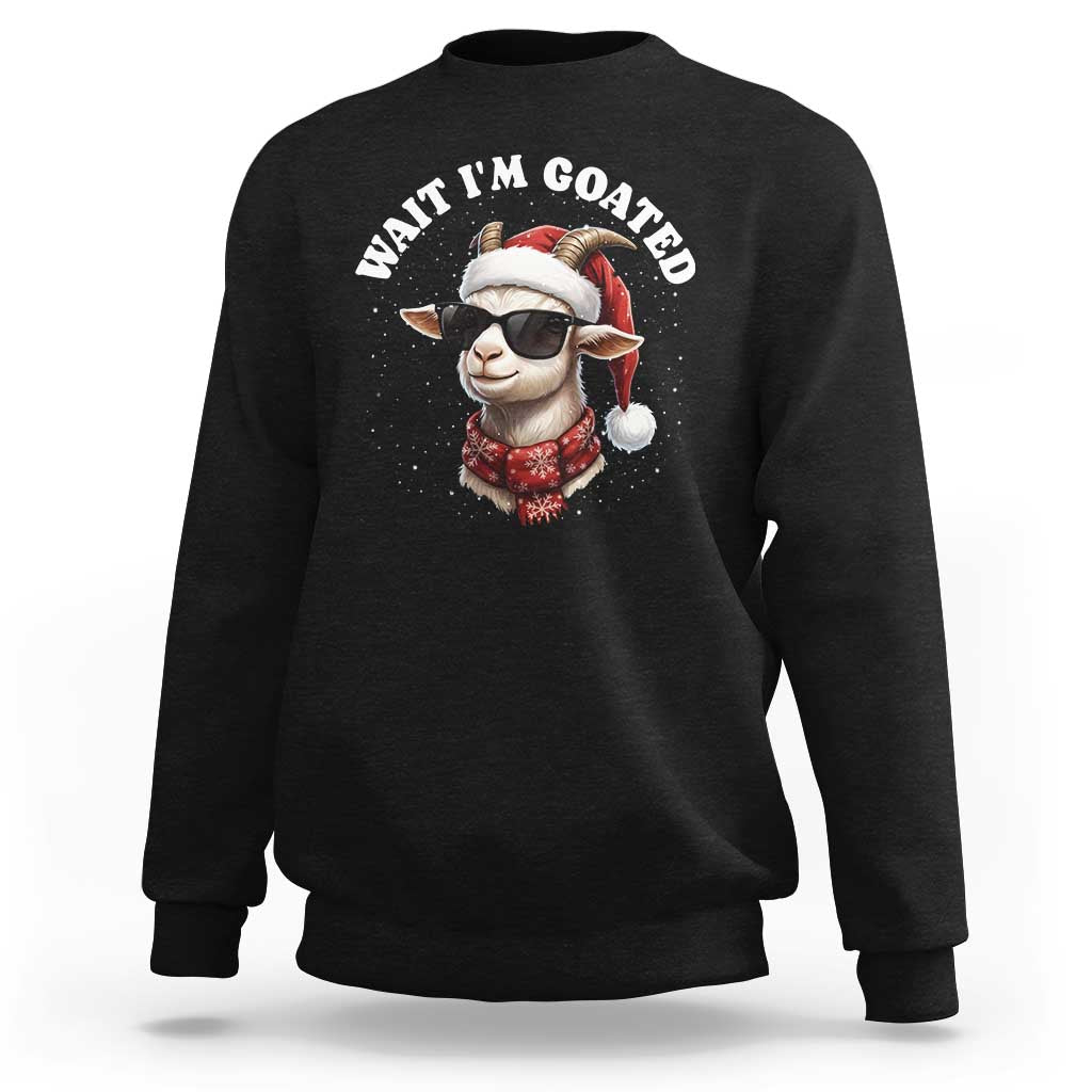 Funny Reindeer Christmas Sweatshirt Wait I Am Goated - Wonder Print Shop
