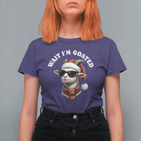 Funny Reindeer Christmas T Shirt For Women Wait I Am Goated - Wonder Print Shop