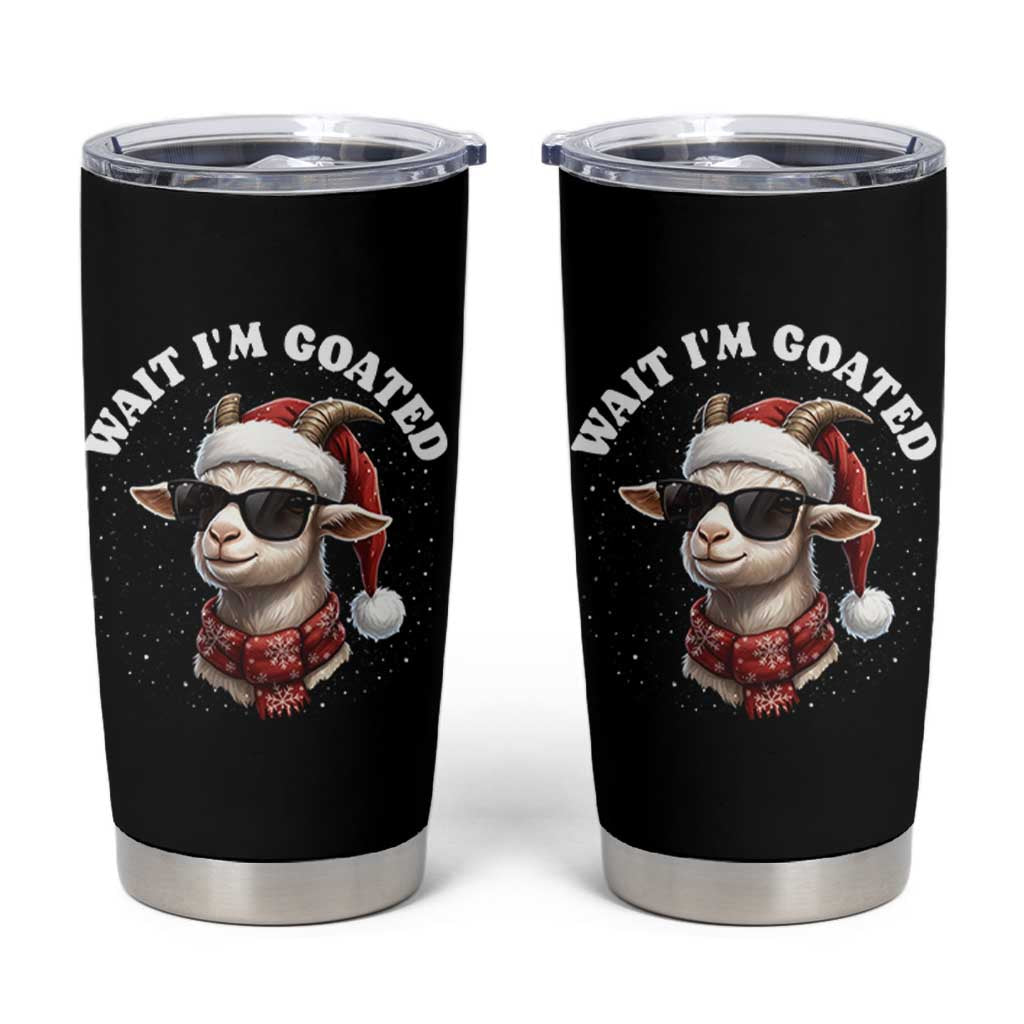 Funny Reindeer Christmas Tumbler Cup Wait I Am Goated - Wonder Print Shop