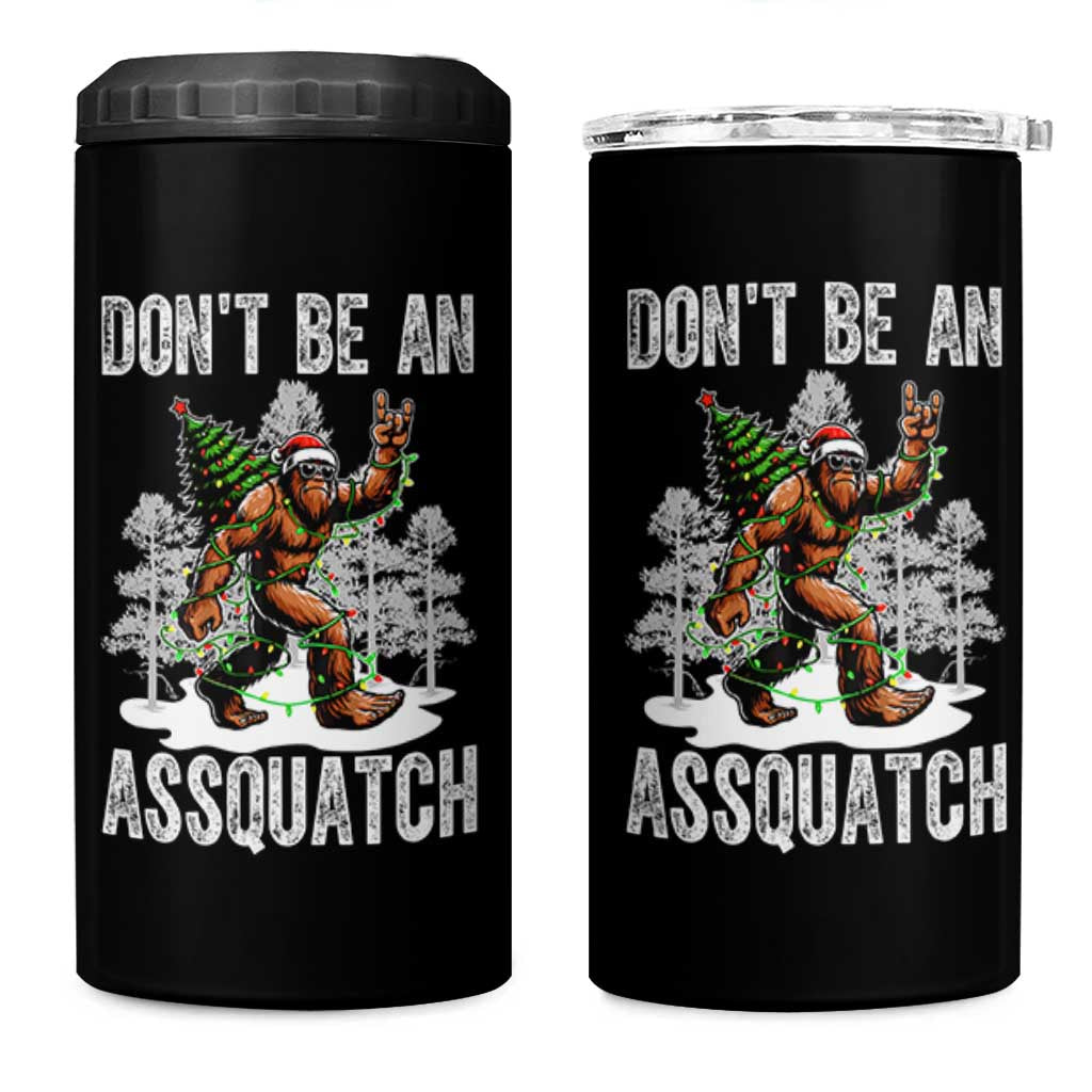 Funny Bigfoot Christmas 4 in 1 Can Cooler Tumbler Do Not Be An Assquatch - Wonder Print Shop