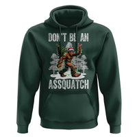Funny Bigfoot Christmas Hoodie Do Not Be An Assquatch - Wonder Print Shop