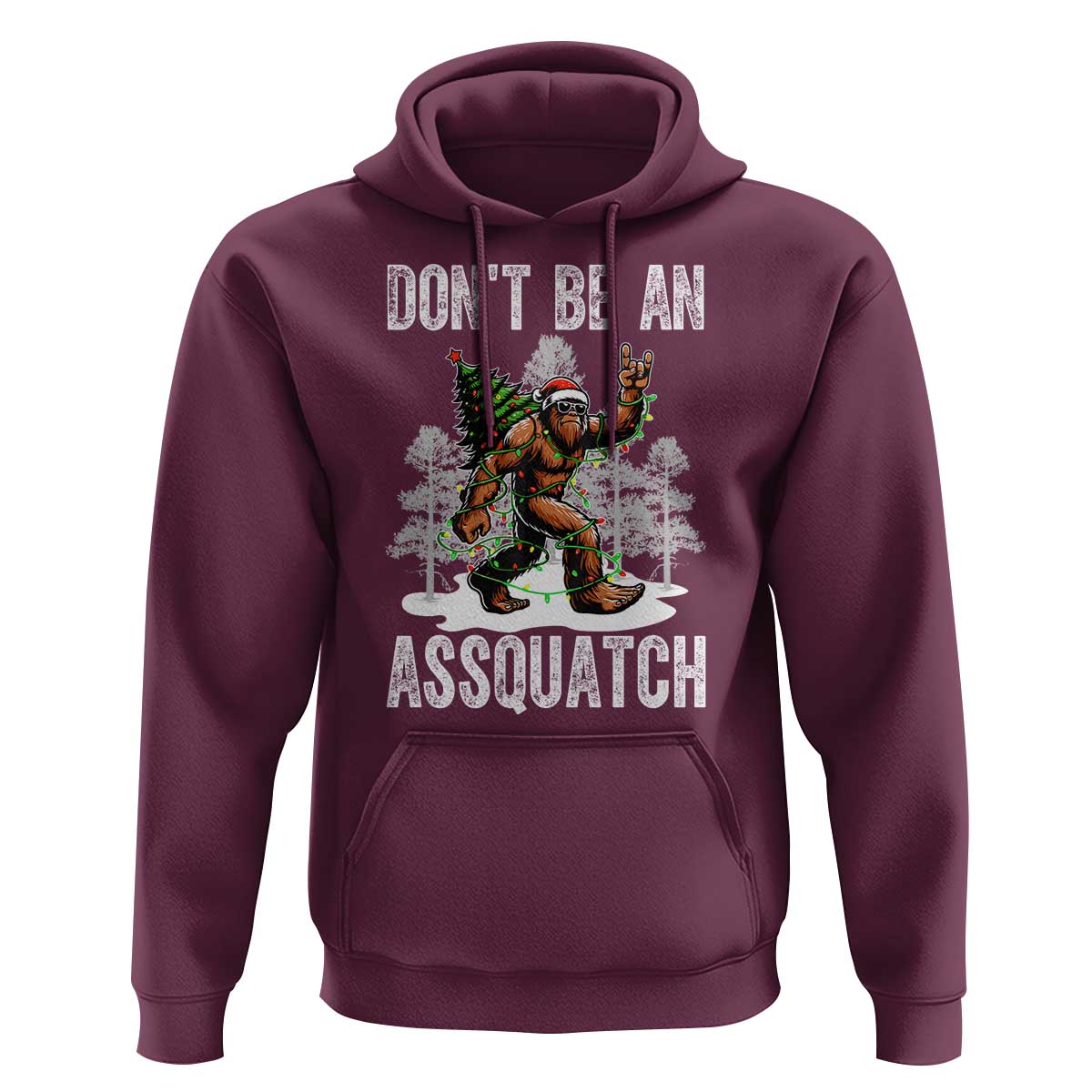 Funny Bigfoot Christmas Hoodie Do Not Be An Assquatch - Wonder Print Shop
