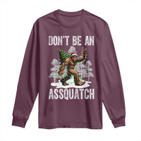 Funny Bigfoot Christmas Long Sleeve Shirt Do Not Be An Assquatch - Wonder Print Shop
