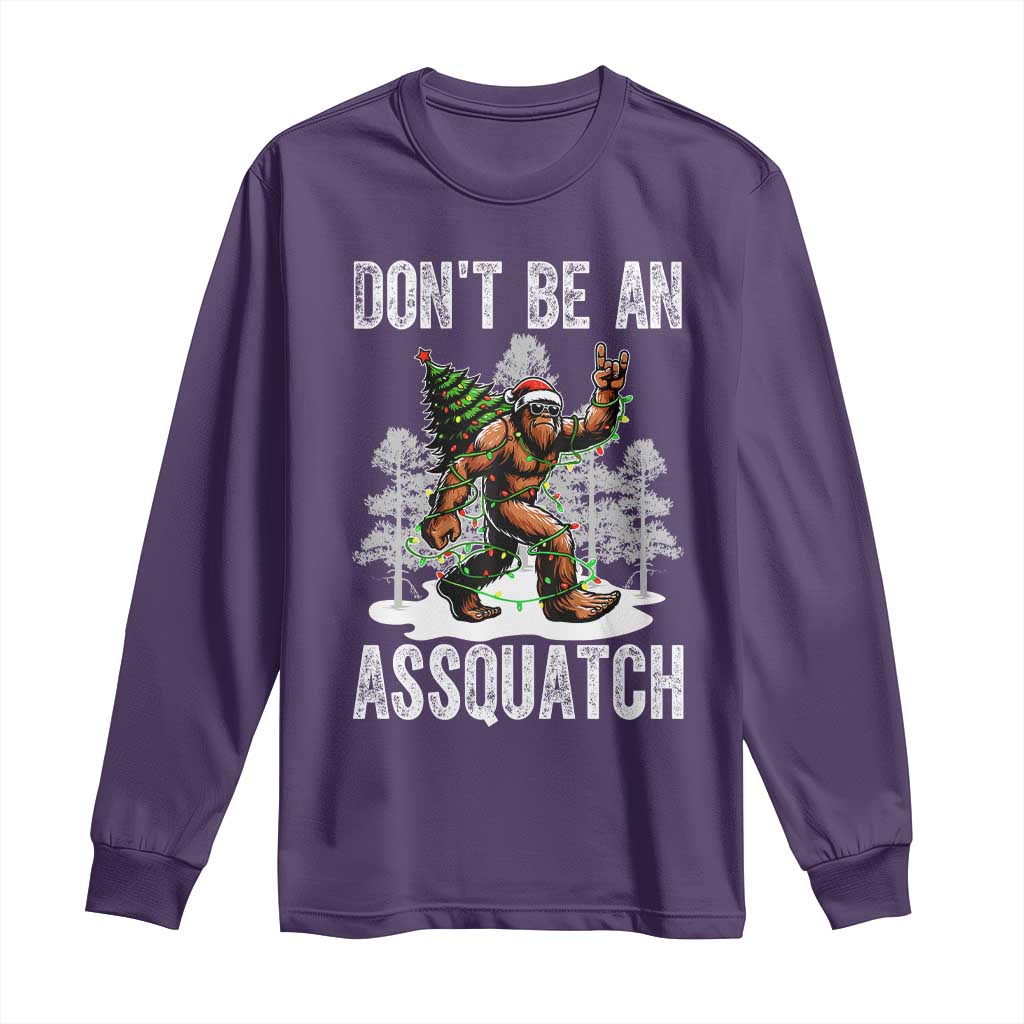 Funny Bigfoot Christmas Long Sleeve Shirt Do Not Be An Assquatch - Wonder Print Shop