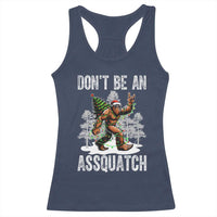 Funny Bigfoot Christmas Racerback Tank Top Do Not Be An Assquatch - Wonder Print Shop