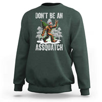 Funny Bigfoot Christmas Sweatshirt Do Not Be An Assquatch - Wonder Print Shop