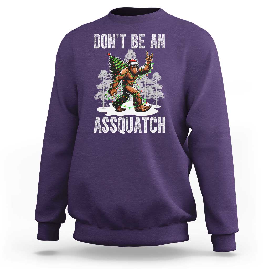 Funny Bigfoot Christmas Sweatshirt Do Not Be An Assquatch - Wonder Print Shop
