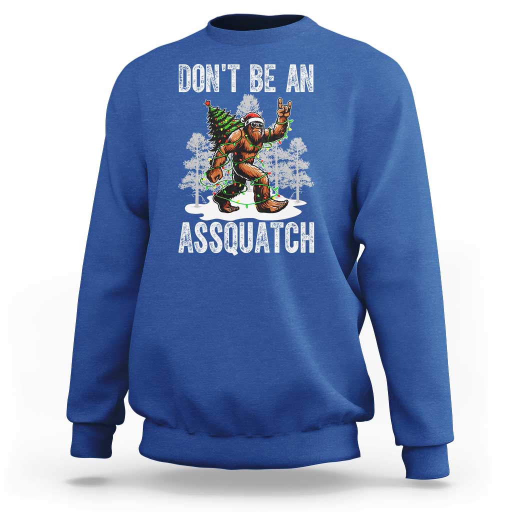 Funny Bigfoot Christmas Sweatshirt Do Not Be An Assquatch - Wonder Print Shop