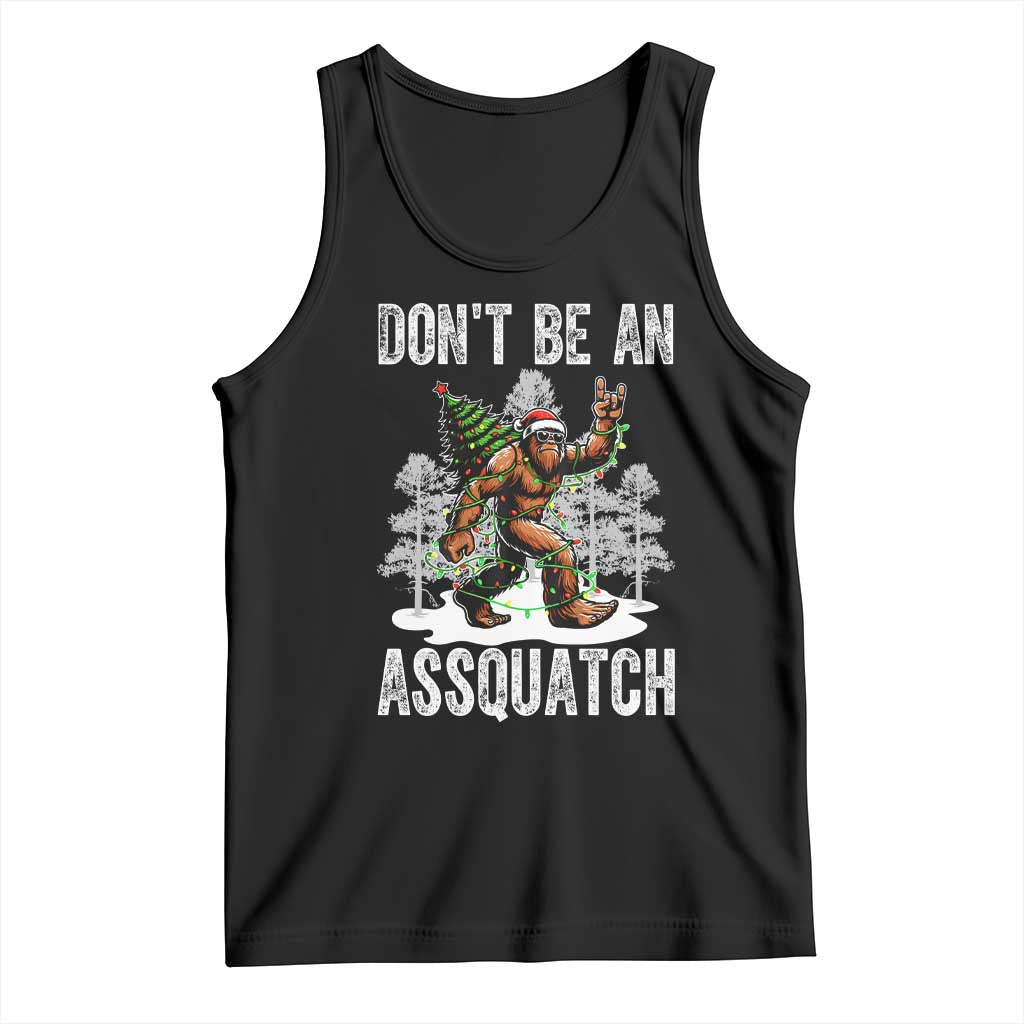 Funny Bigfoot Christmas Tank Top Do Not Be An Assquatch - Wonder Print Shop