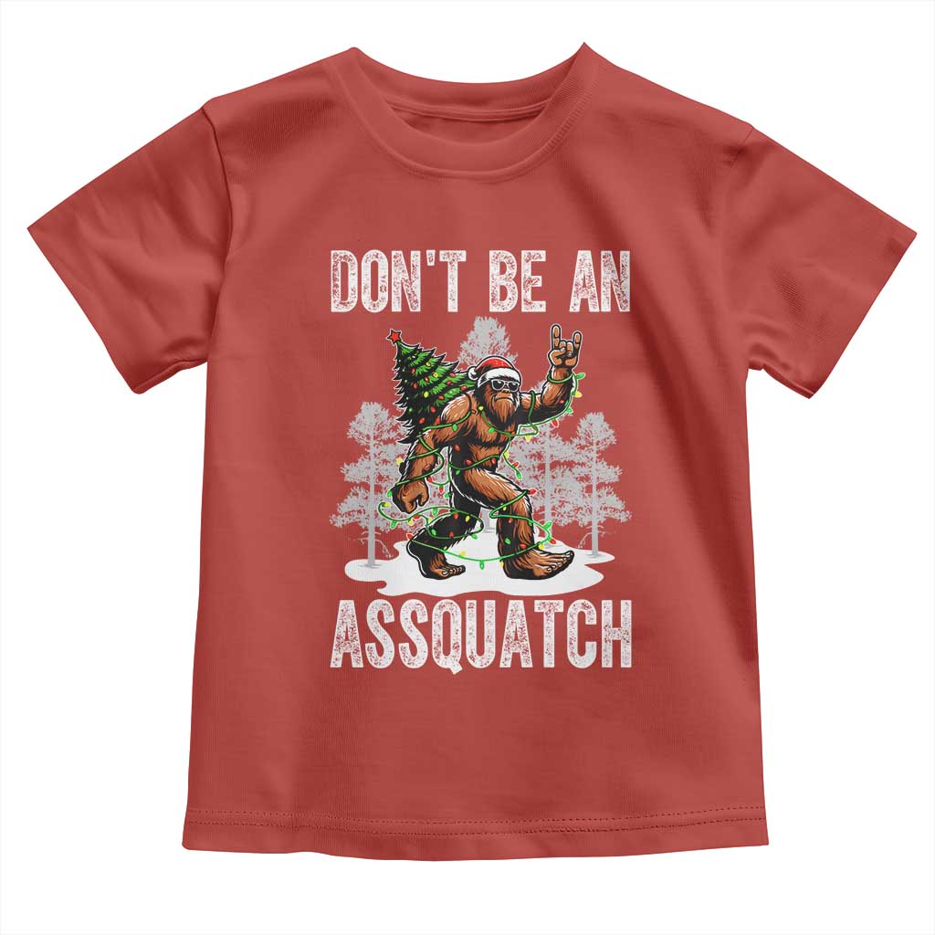 Funny Bigfoot Christmas Toddler T Shirt Do Not Be An Assquatch - Wonder Print Shop