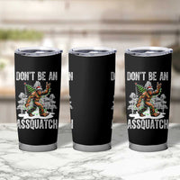 Funny Bigfoot Christmas Tumbler Cup Do Not Be An Assquatch - Wonder Print Shop