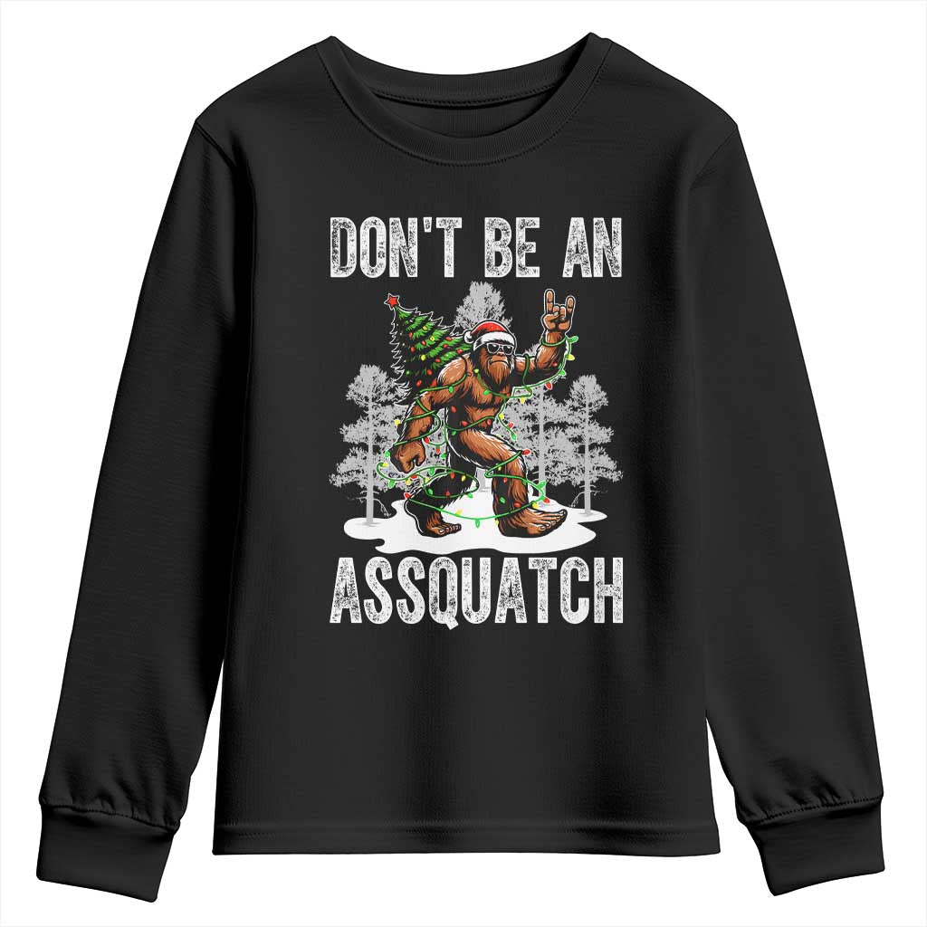 Funny Bigfoot Christmas Youth Sweatshirt Do Not Be An Assquatch - Wonder Print Shop