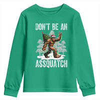 Funny Bigfoot Christmas Youth Sweatshirt Do Not Be An Assquatch - Wonder Print Shop