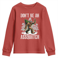 Funny Bigfoot Christmas Youth Sweatshirt Do Not Be An Assquatch - Wonder Print Shop