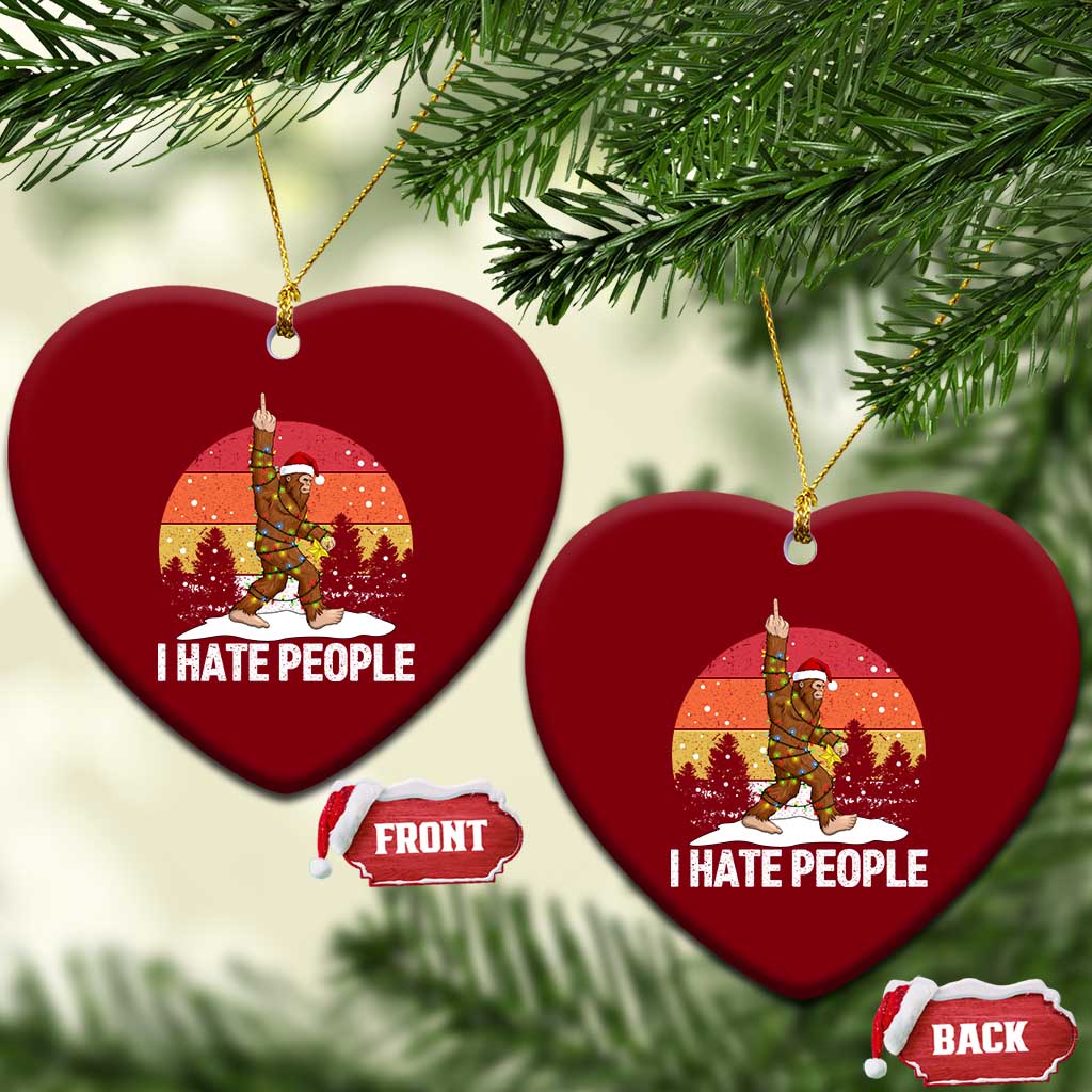Funny Bigfoot Xmas Ceramic Ornament I Hate People - Wonder Print Shop