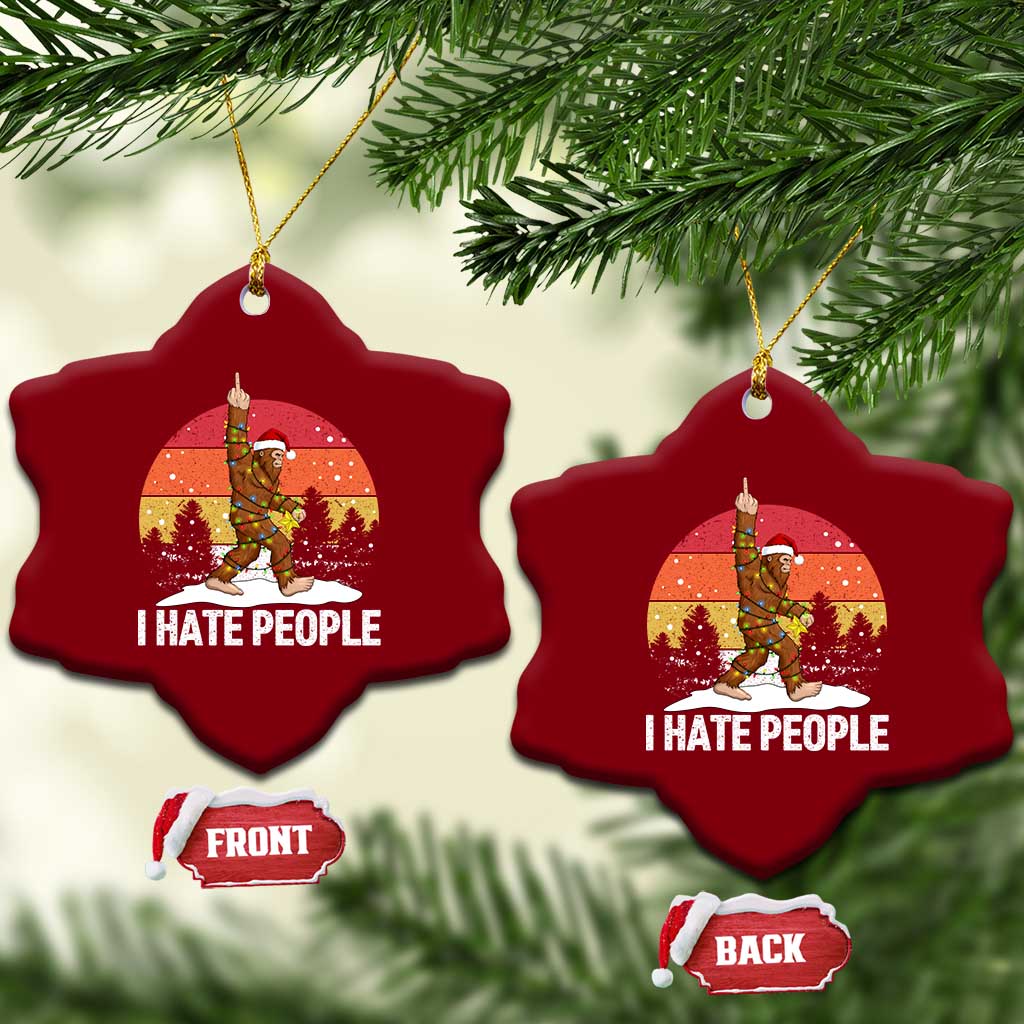 Funny Bigfoot Xmas Ceramic Ornament I Hate People - Wonder Print Shop