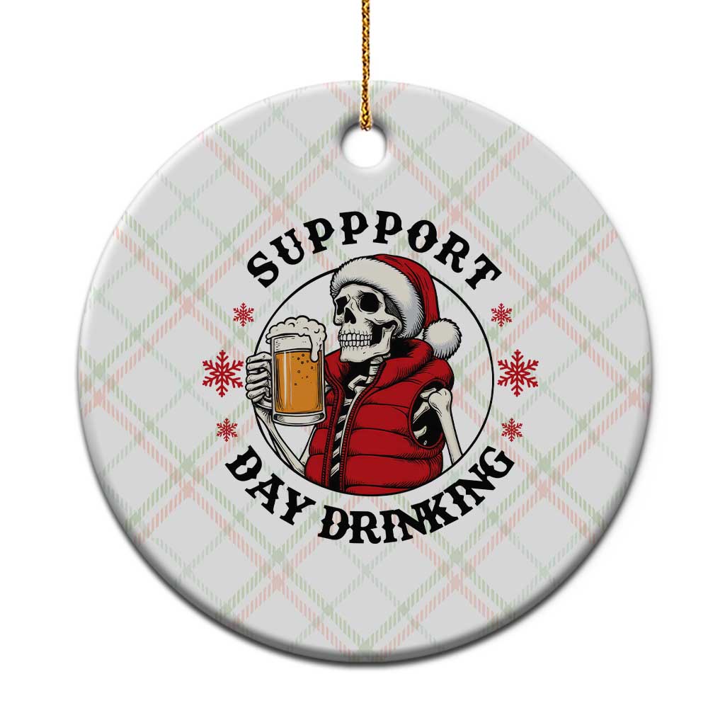 Funny Skeleton Beer Xmas Ceramic Ornament Support Day Drinking - Wonder Print Shop