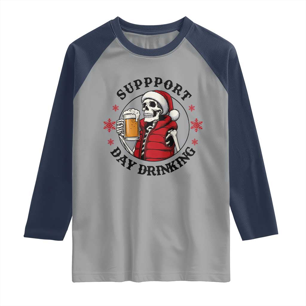 Funny Skeleton Beer Christmas Raglan Shirt Support Day Drinking - Wonder Print Shop