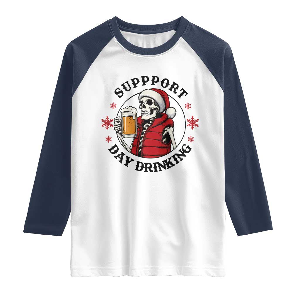 Funny Skeleton Beer Christmas Raglan Shirt Support Day Drinking - Wonder Print Shop