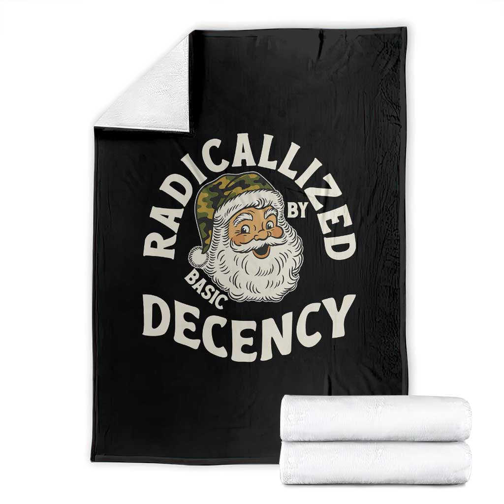 Funny Santa Camo Christmas Throw Blanket Radicalized By Basic Decency - Wonder Print Shop