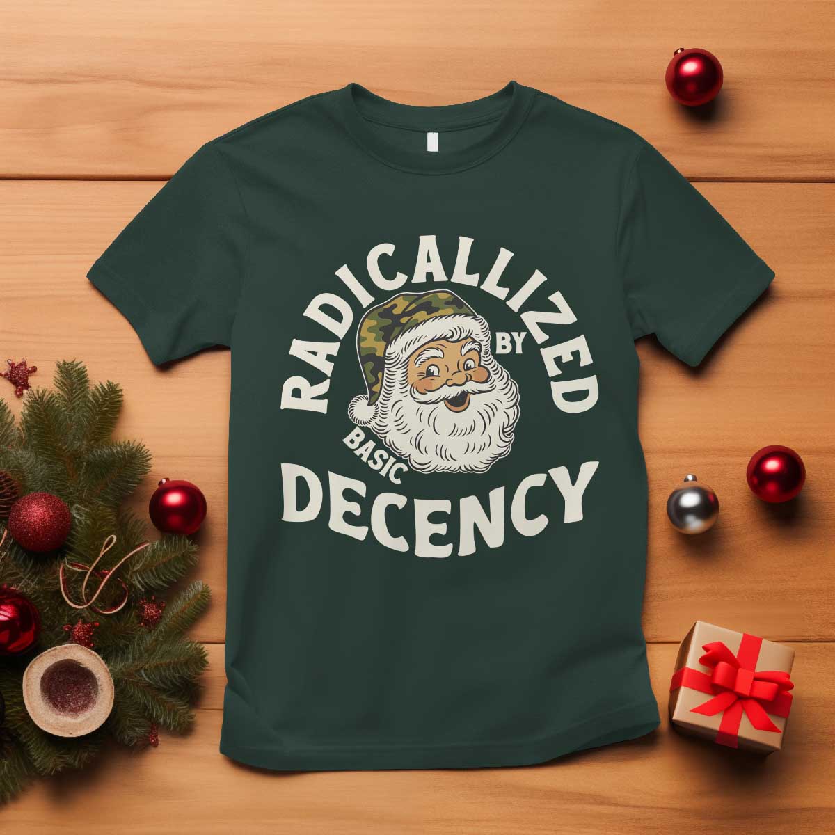 Funny Santa Camo Christmas T Shirt Radicalized By Basic Decency - Wonder Print Shop