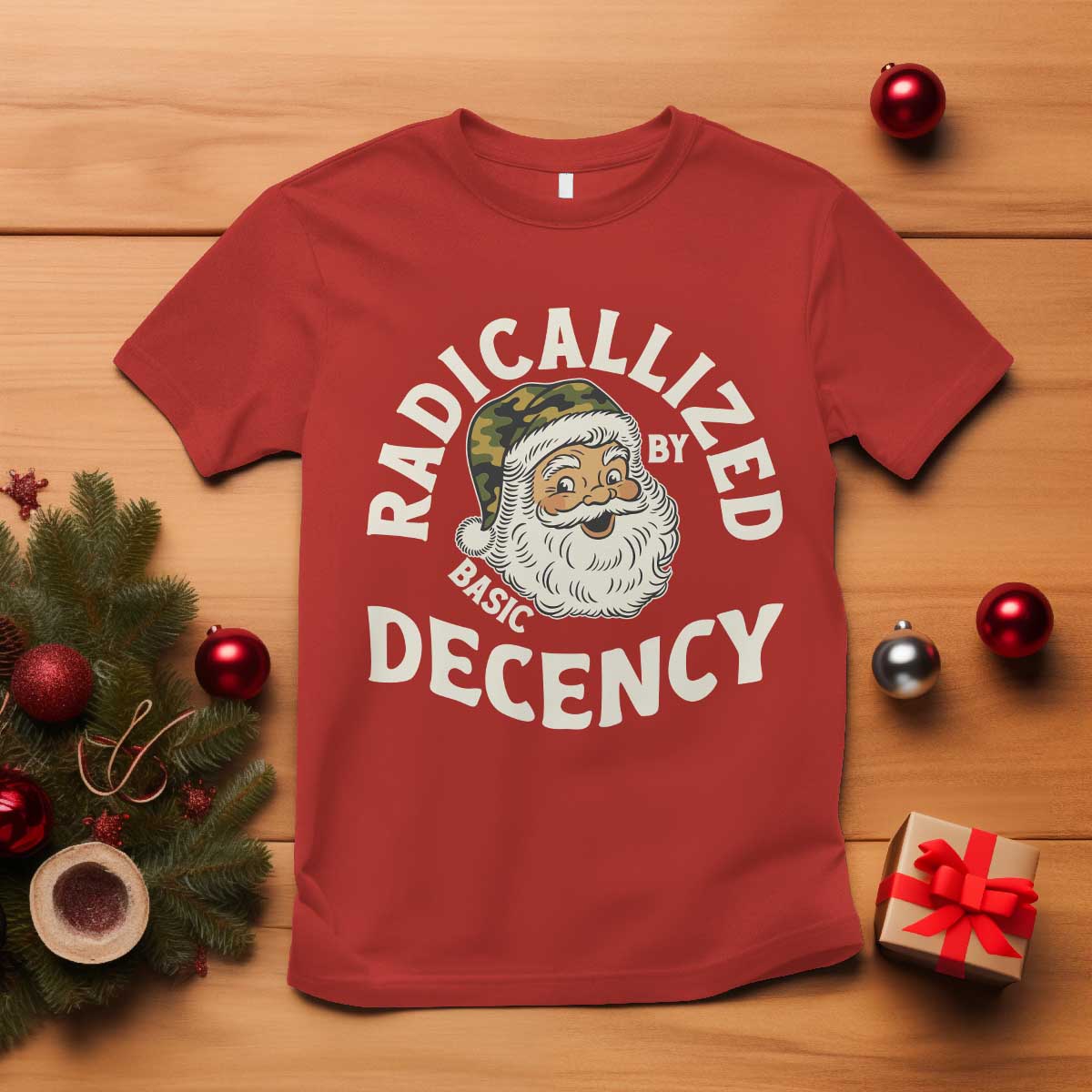 Funny Santa Camo Christmas T Shirt Radicalized By Basic Decency - Wonder Print Shop