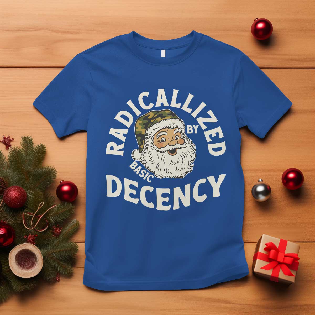 Funny Santa Camo Christmas T Shirt Radicalized By Basic Decency - Wonder Print Shop