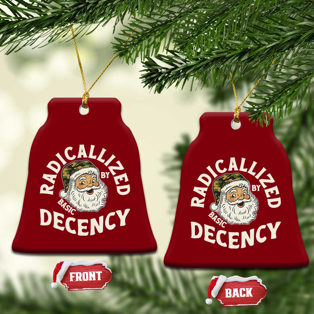 Funny Santa Camo Xmas Ceramic Ornament Radicalized By Basic Decency - Wonder Print Shop