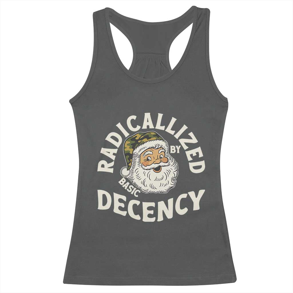 Funny Santa Camo Christmas Racerback Tank Top Radicalized By Basic Decency - Wonder Print Shop