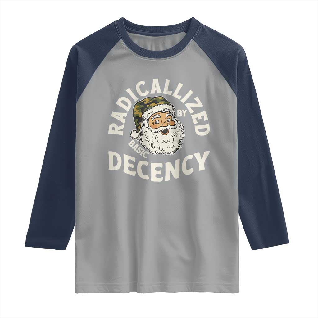 Funny Santa Camo Christmas Raglan Shirt Radicalized By Basic Decency - Wonder Print Shop