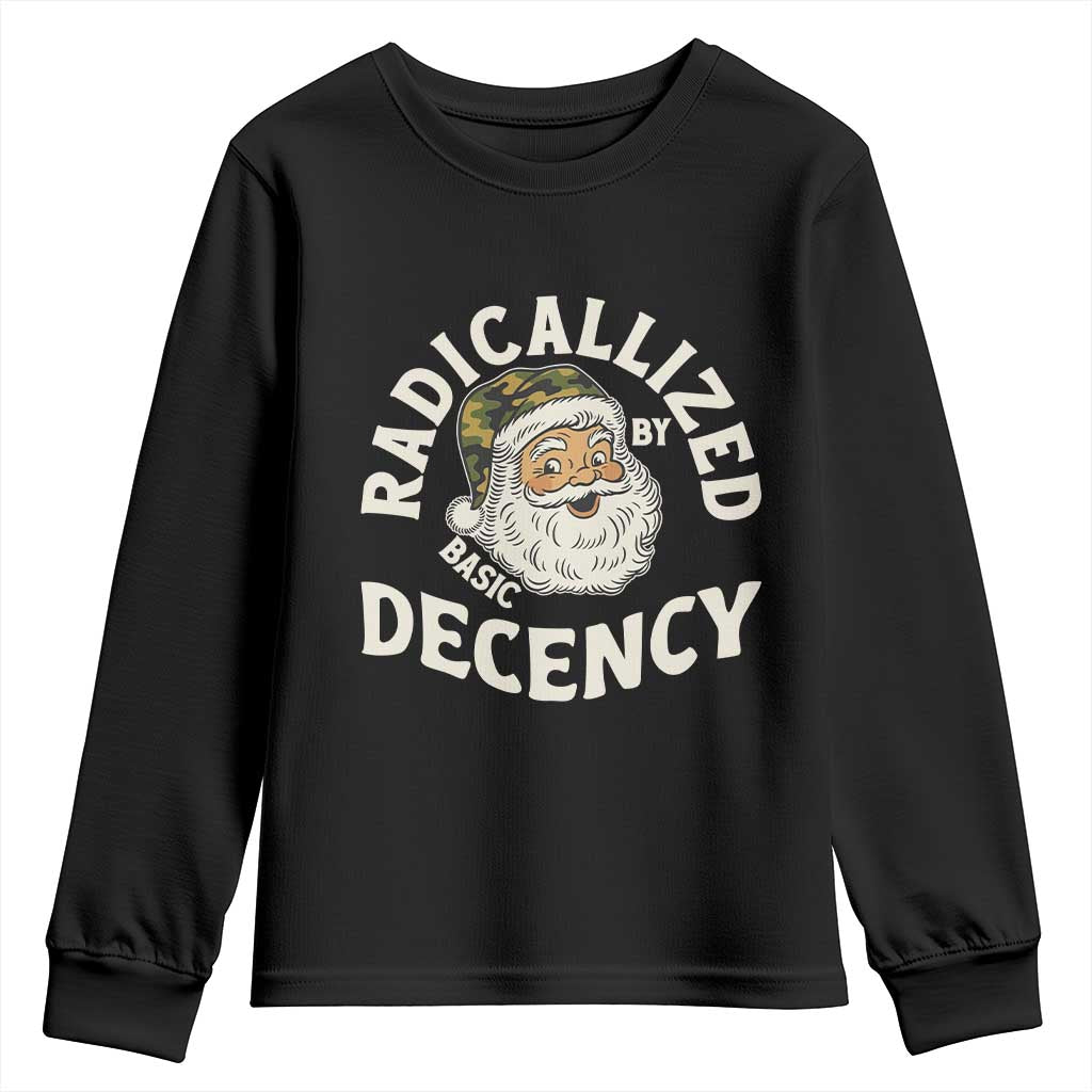 Funny Santa Camo Christmas Youth Sweatshirt Radicalized By Basic Decency - Wonder Print Shop