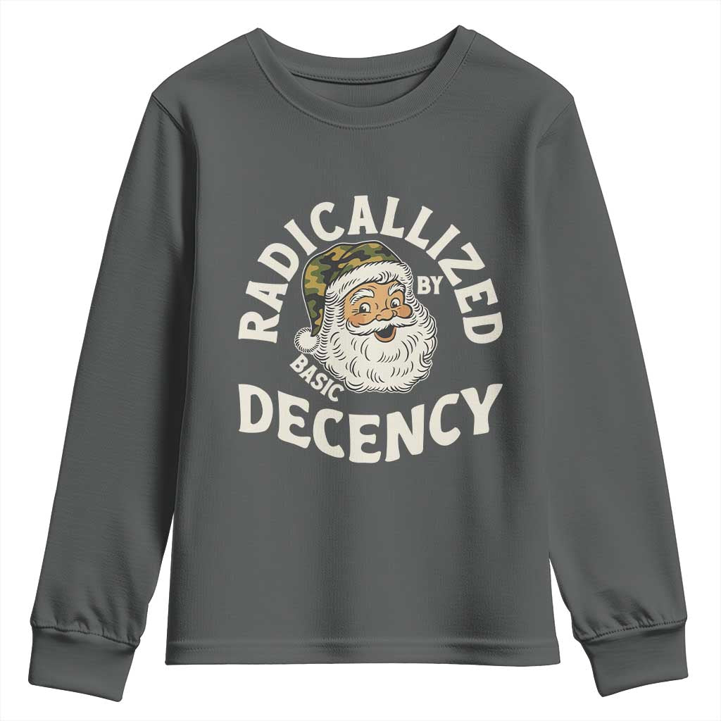 Funny Santa Camo Christmas Youth Sweatshirt Radicalized By Basic Decency - Wonder Print Shop