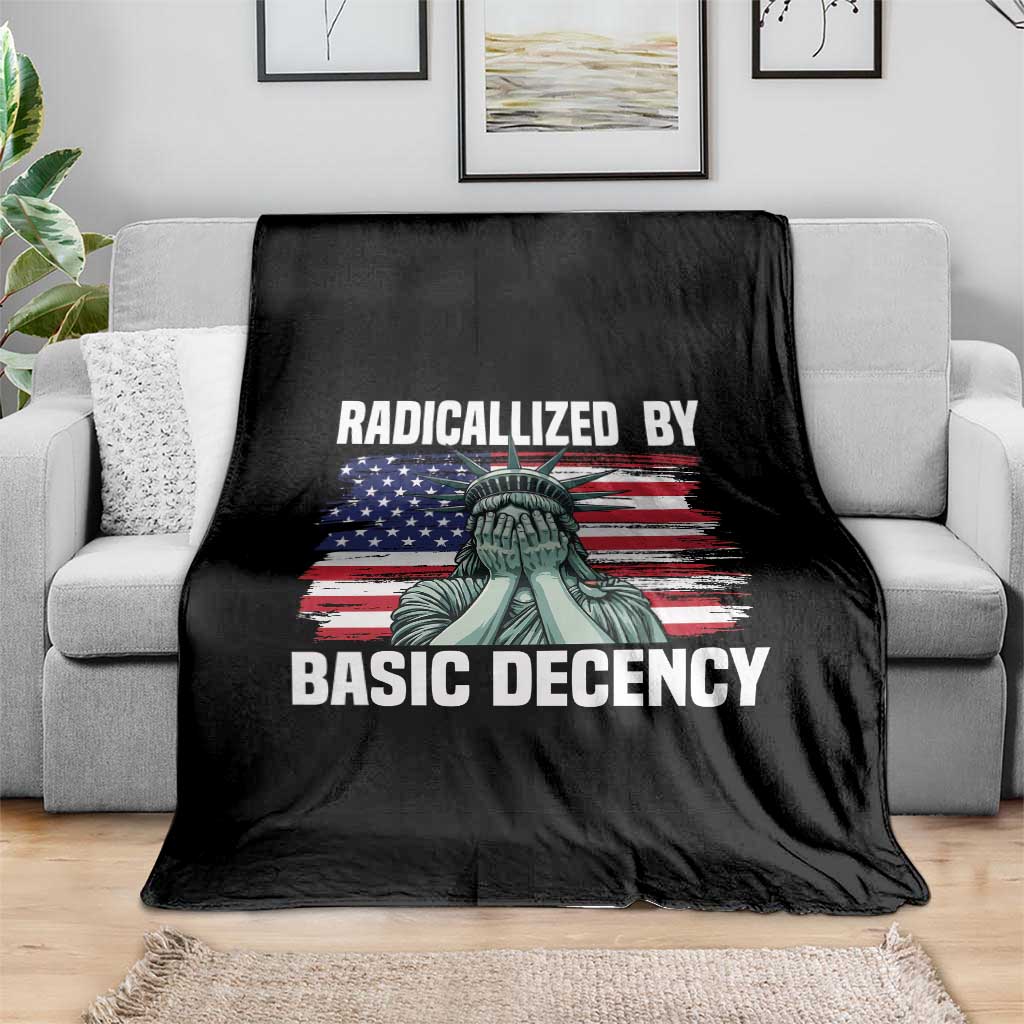 Statue of Liberty Patriotic Throw Blanket Radicalized By Basic Decency - Wonder Print Shop