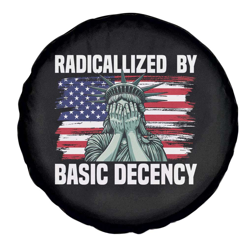 Statue of Liberty Patriotic Spare Tire Cover Radicalized By Basic Decency - Wonder Print Shop