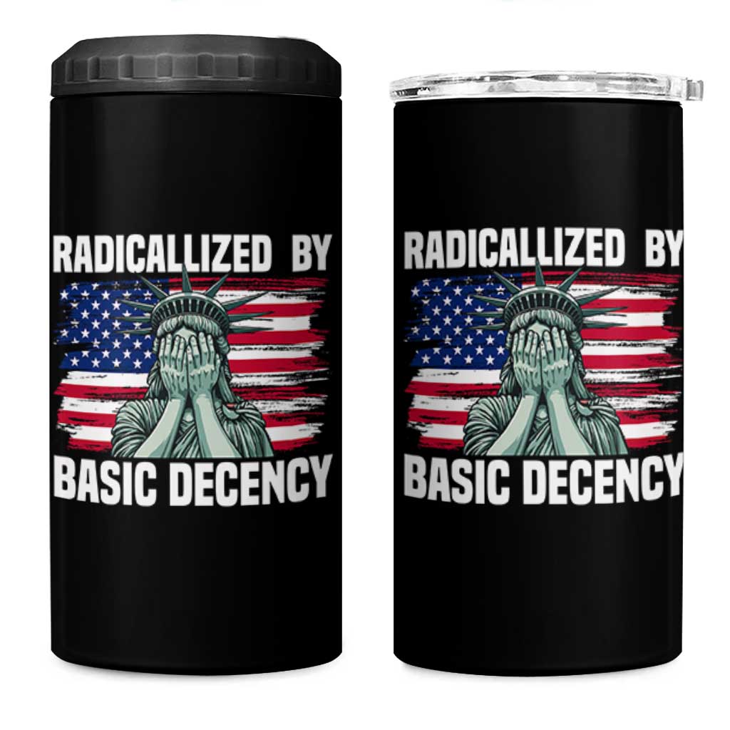 Statue of Liberty Patriotic 4 in 1 Can Cooler Tumbler Radicalized By Basic Decency - Wonder Print Shop
